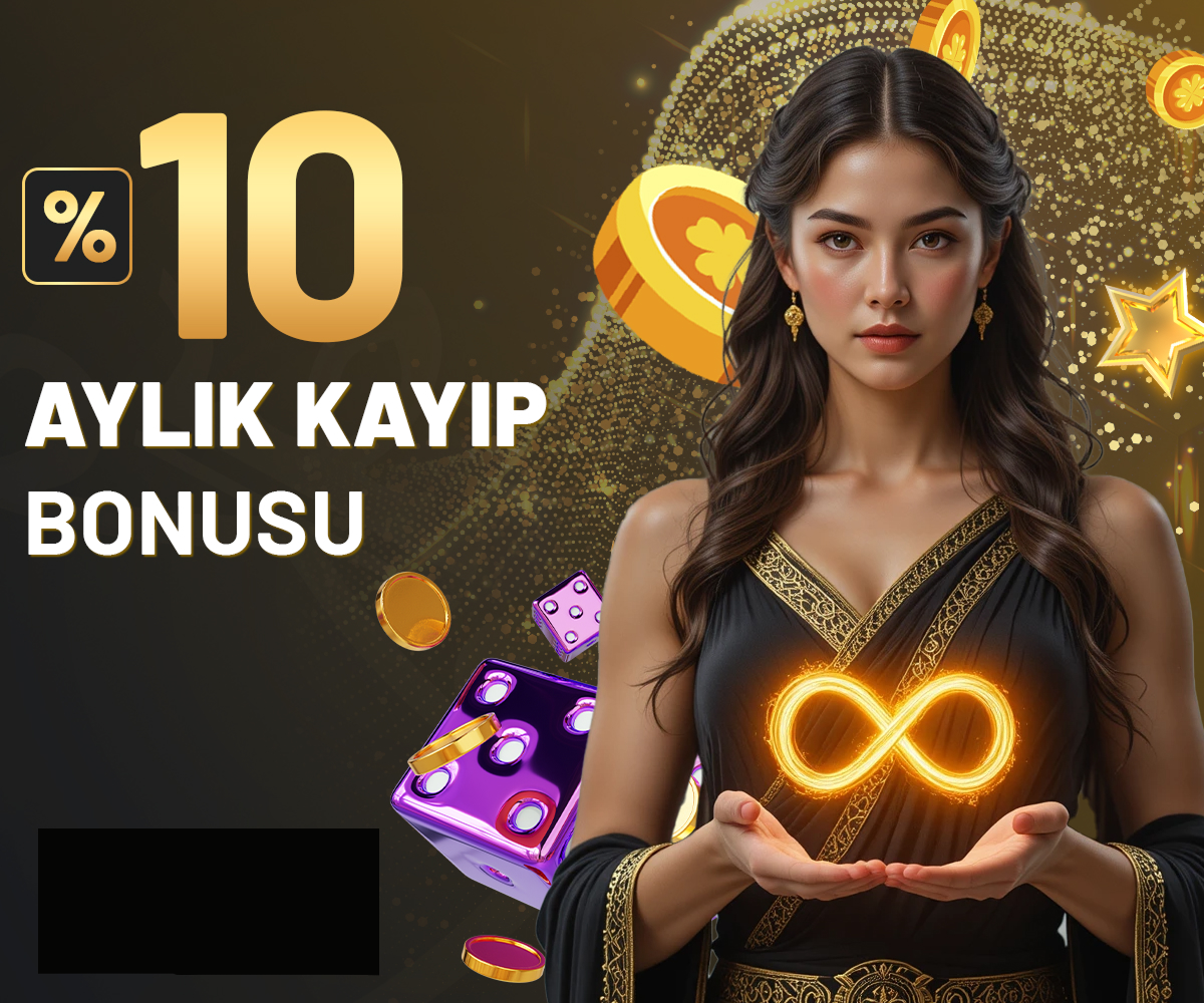 %10 Aylık Kayıp Bonusu